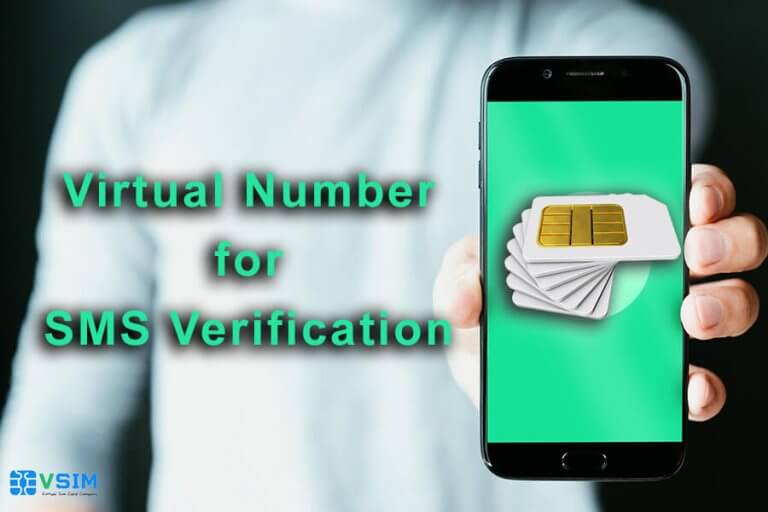 Buy Virtual Number For SMS Verification Using VSIM [2024 ]