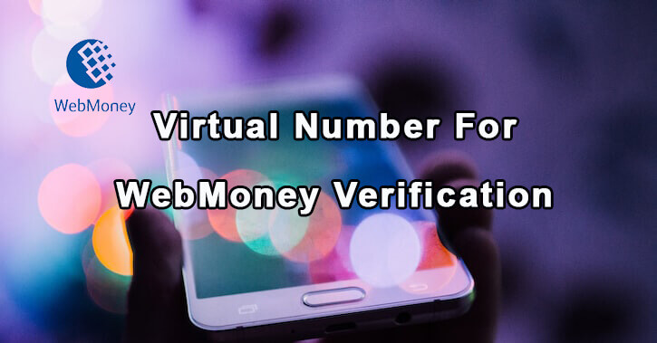 Buy Virtual Number For WebMoney Verification