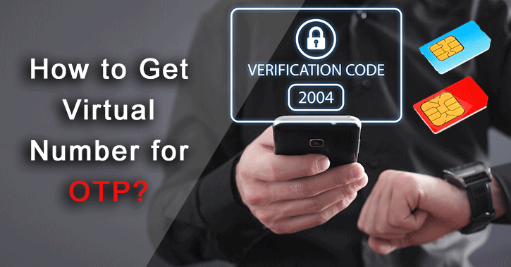 How to get a virtual number for OTP?