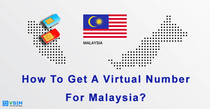 Get a Virtual number For Malaysia