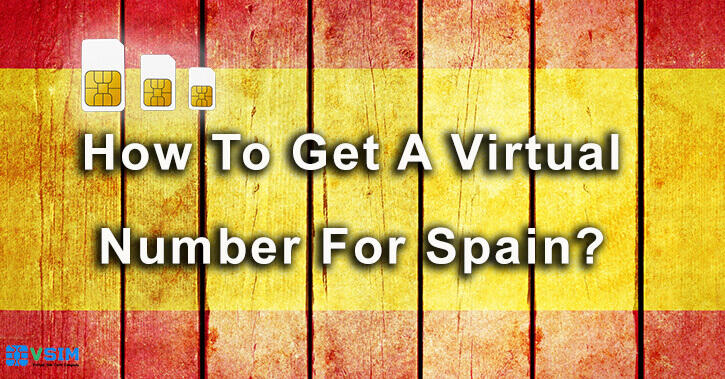 How to buy a Virtual number For Spain