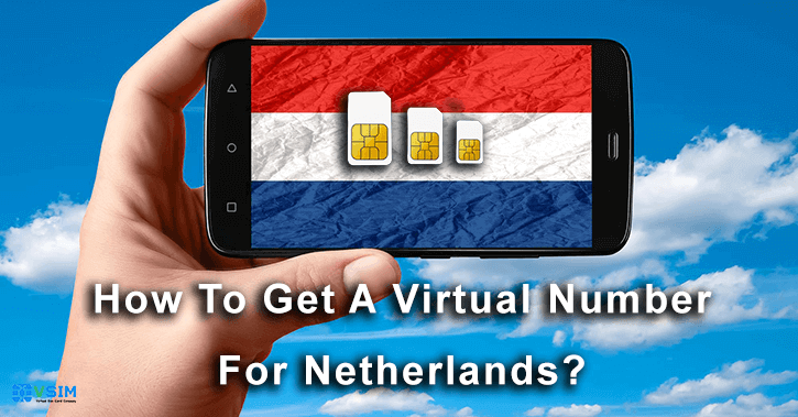 How to get a Virtual number For Netherlands