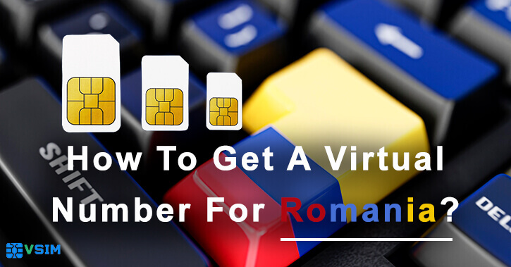 How to get a Virtual Number For Romania?