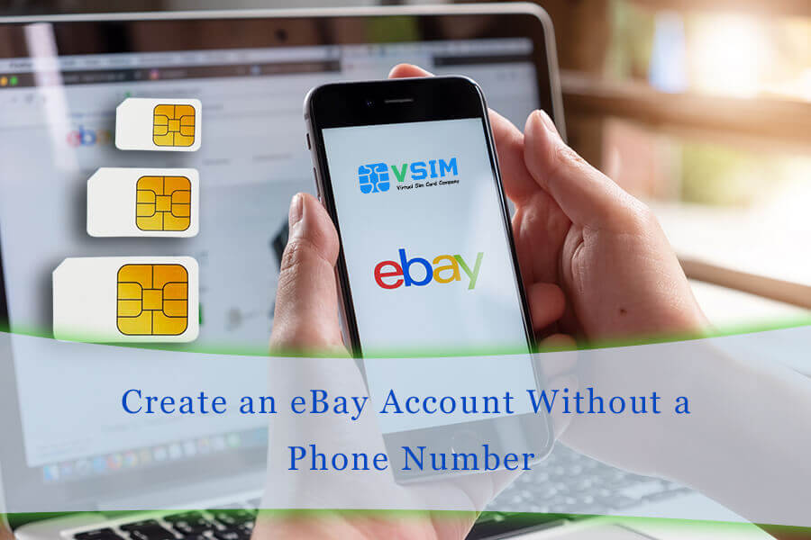 Create an eBay Account Without a Phone Number