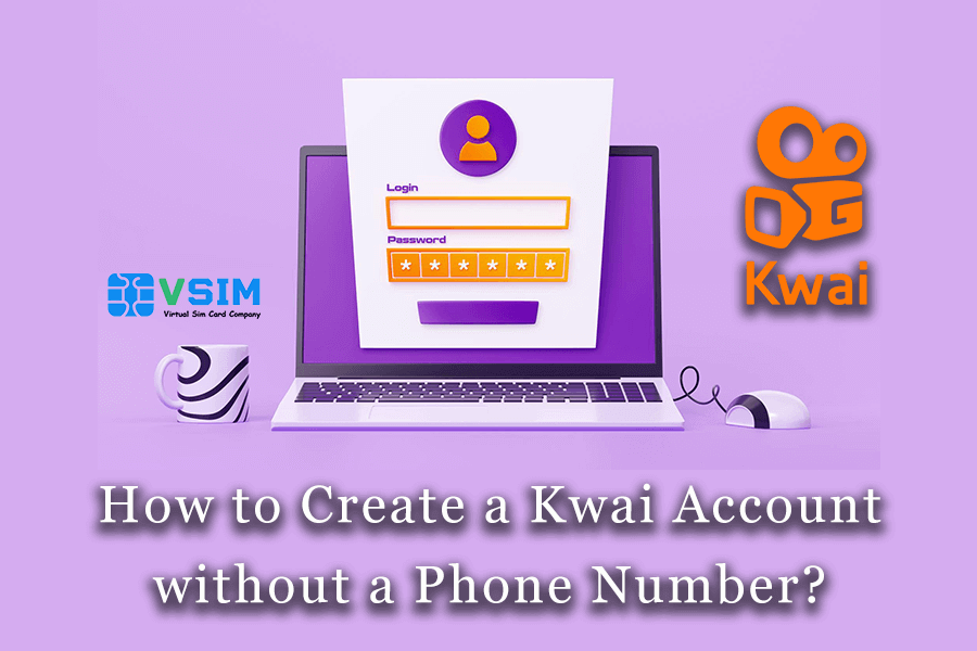 Create a Kwai Account without a Phone Number