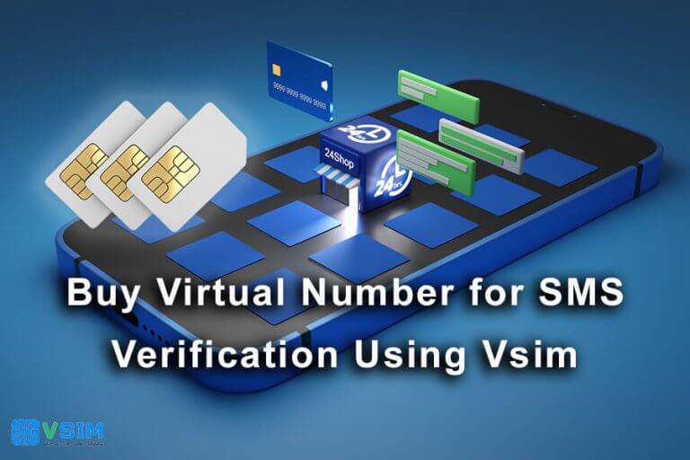 Buy Virtual Number For SMS Verification Using VSIM 2026 buy-virtual-number-for-sms-verification-using-vsim-2026